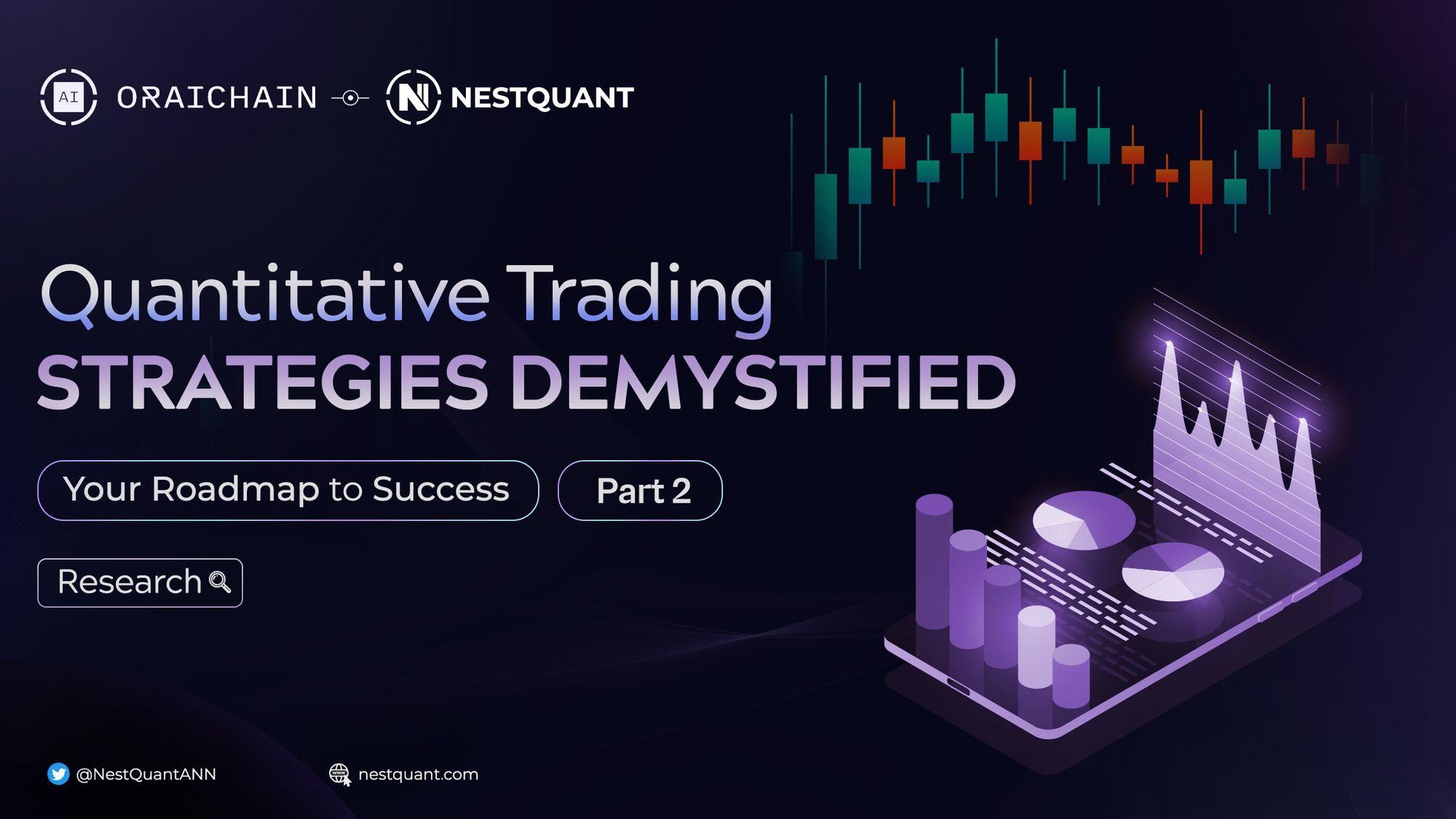 Quantitative Trading Strategies Demystified: Your Roadmap to Success [Part 2]